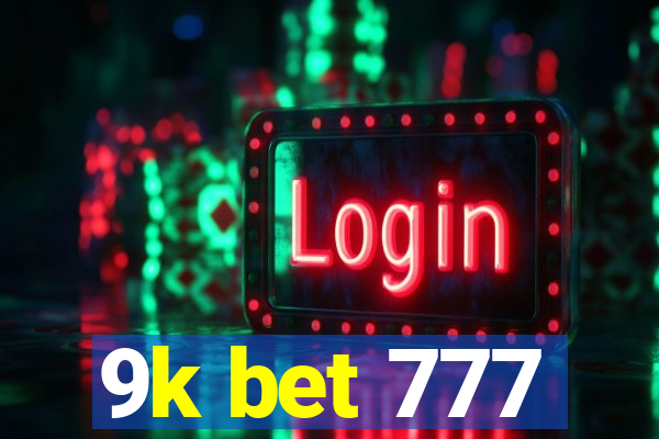 9k bet 777